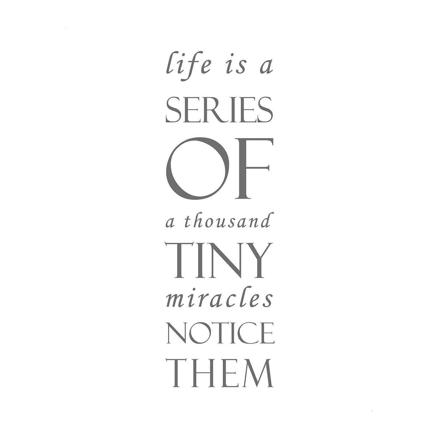 Life Is Series of Tiny Miracles-Notice Them Inspirational Wall Art Quote-8x10" Modern Farmhouse Decor Print-Ready to Frame. Motivational Home-Office-Desk-School Decor. Great Gift for Inspiration!