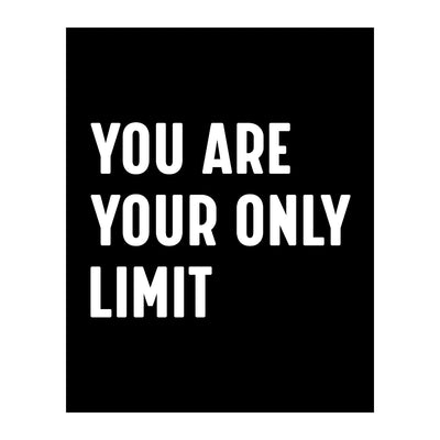 You Are Your Only Limit Motivational Quotes Wall Sign-8 x 10" Inspirational Typographic Art Print-Ready to Frame. Modern Decoration for Home-Office-Desk-School-Dorm Decor. Great Gift of Motivation!