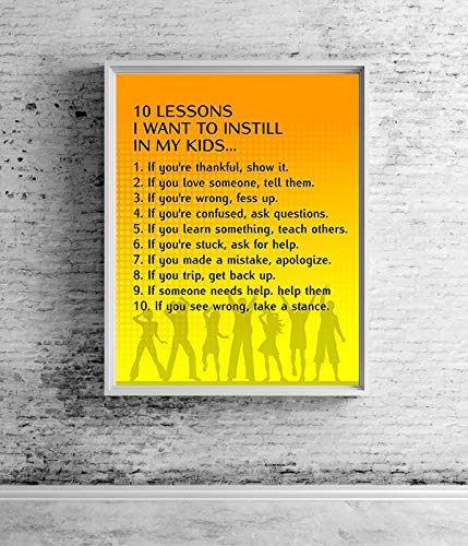 10 Lessons To Instill In Your Kids- Positive Quotes Wall Art Sign-8 x 10" Print Wall Decor-Ready to Frame. Modern Typographic Sign Print for Home-School Decor. Great Life Lessons-Good Manners!