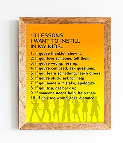 10 Lessons To Instill In Your Kids- Positive Quotes Wall Art Sign-8 x 10" Print Wall Decor-Ready to Frame. Modern Typographic Sign Print for Home-School Decor. Great Life Lessons-Good Manners!