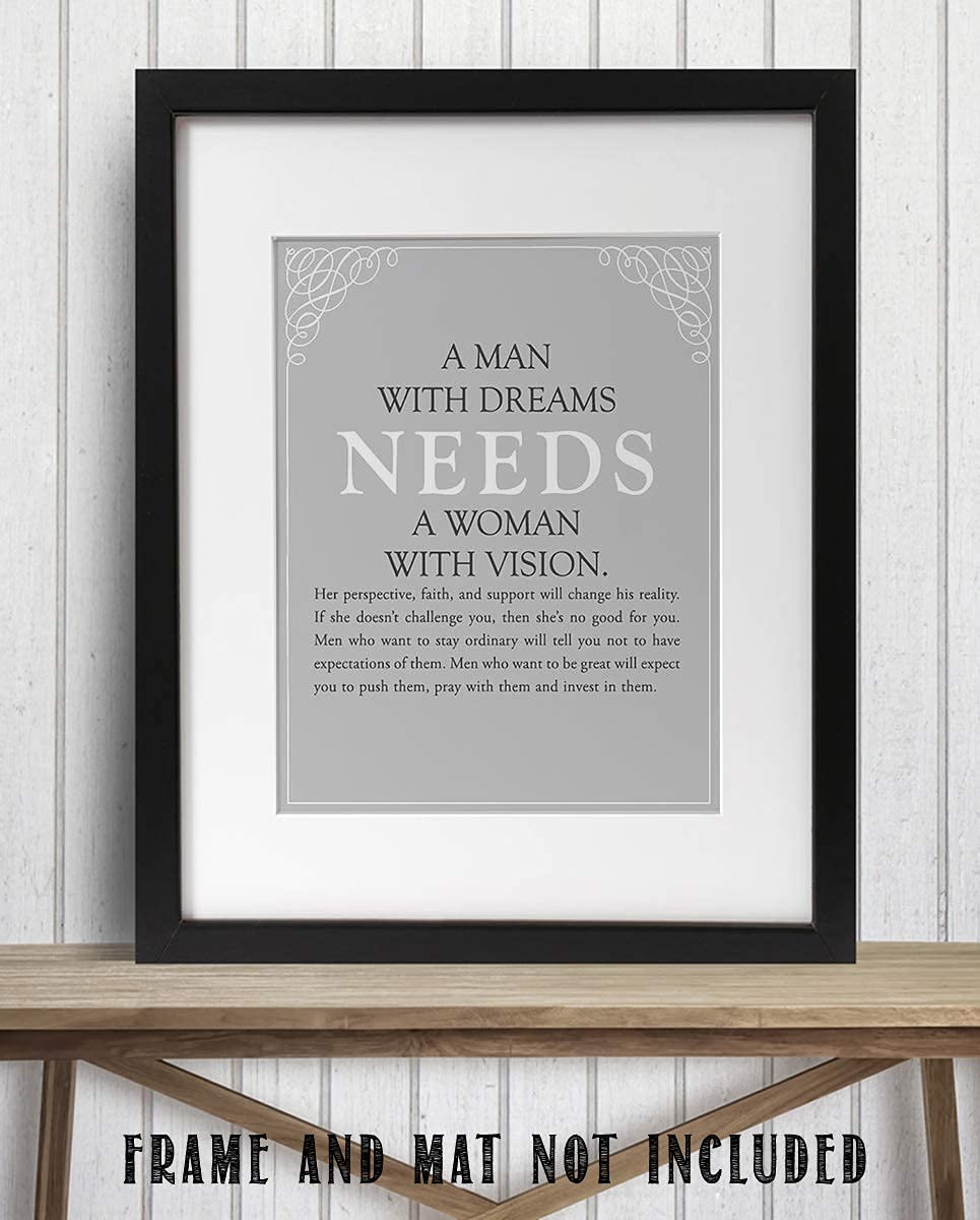 A Man With Dreams NEEDS A Woman With Vision!- Inspirational Wall Art Sign-8 x 10"-Modern Typographic Print-Ready to Frame. Motivational Home D?cor-Office Decor. Great Reminder To Support Each Other!