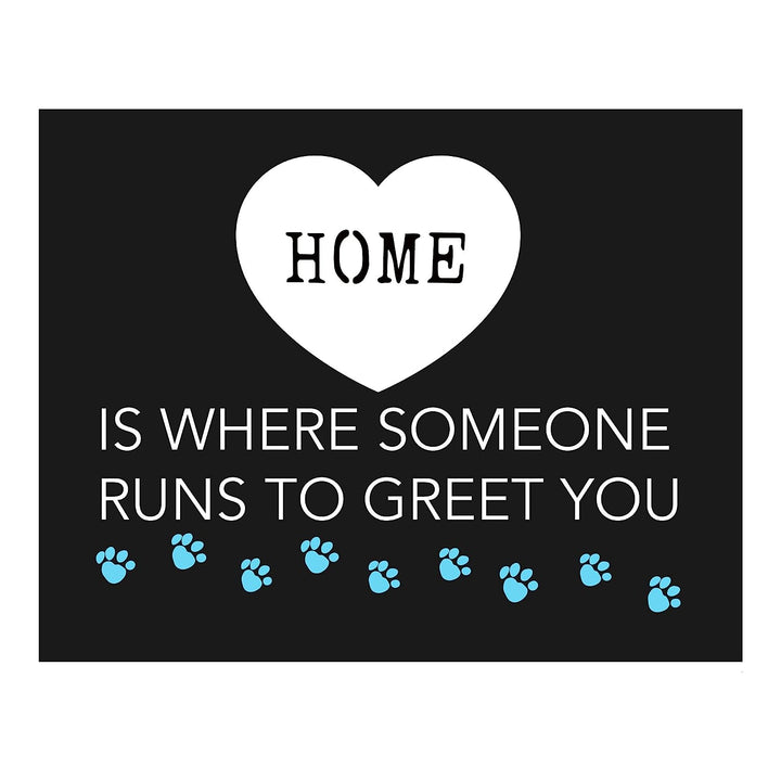 Home-Where Someone Runs To Greet You- Funny Dog Wall Art Sign-10 x 8" Print Wall Decor-Ready to Frame. Modern Typographic Art Print for Home-Kitchen-Vet&