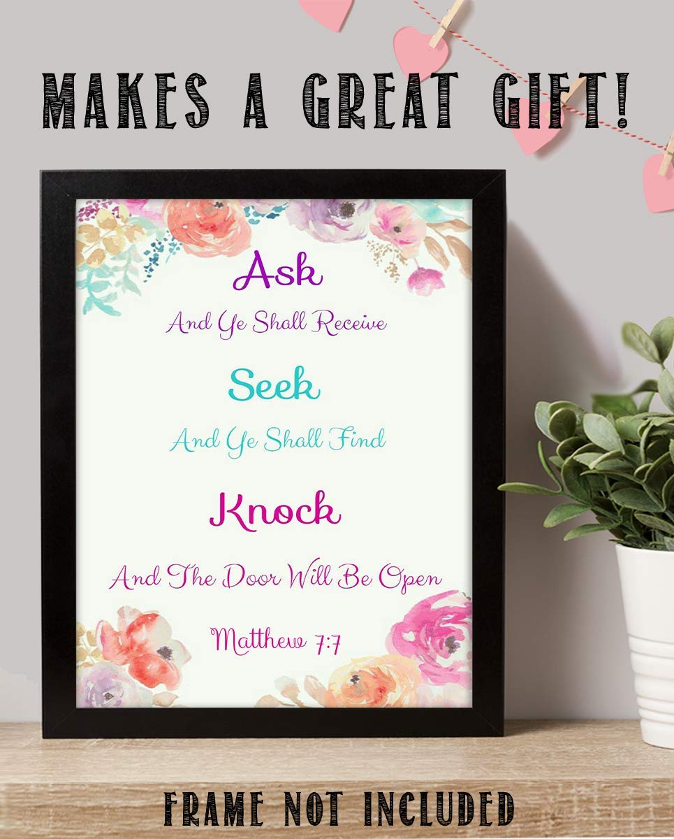 Ask- Seek- Knock- Matthew 7:7- Bible Verse Wall Art- 8x10"- Floral Scripture Wall Print- Ready to Frame. Home D?cor-Office D?cor-Christian Gift. Help Us Remember To Ask, So We Can Receive.