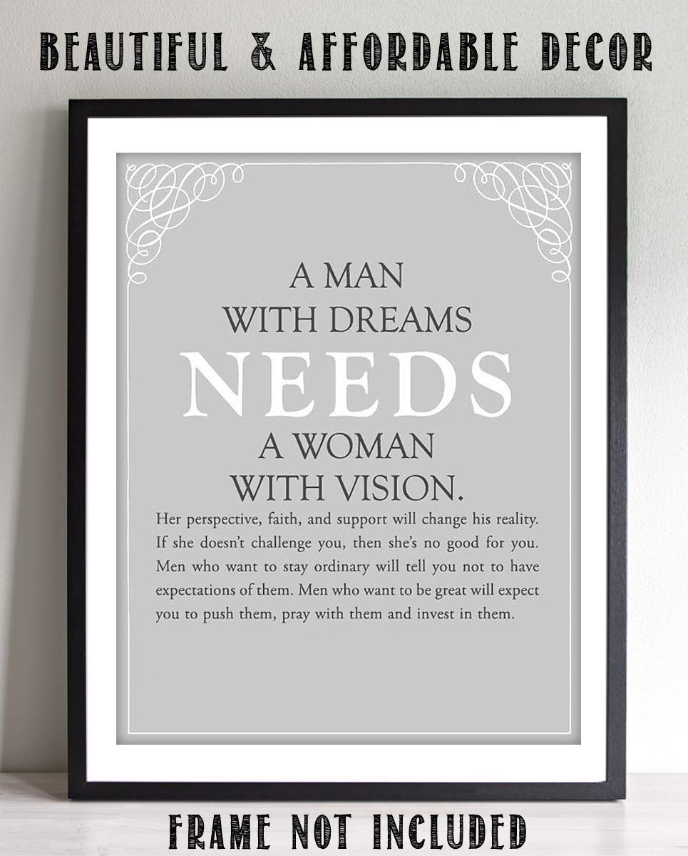 A Man With Dreams NEEDS A Woman With Vision!- Inspirational Wall Art Sign-8 x 10"-Modern Typographic Print-Ready to Frame. Motivational Home D?cor-Office Decor. Great Reminder To Support Each Other!