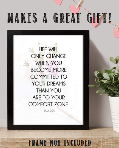 Life Will Change When More Committed To Dreams- Billy Cox Quotes. Motivational Wall Art-8 x 10" Poster Print-Ready to Frame. Ideal for Home, School & Office D?cor. Inspire & Encourage Your Team.