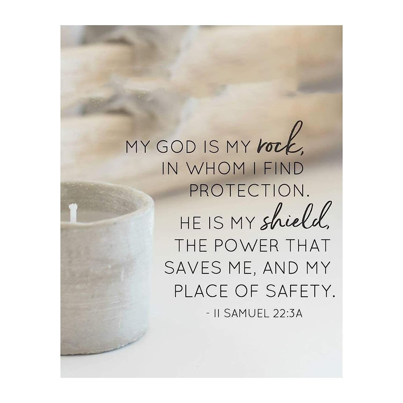 My God is My Rock & Shield- II Samuel 22:3- Bible Verse Wall Art-8x10"-Scripture Wall Print-Ready to Frame. Casual Typographic Photo Design. Home & Office D?cor. Christian Gift To Share His Power!