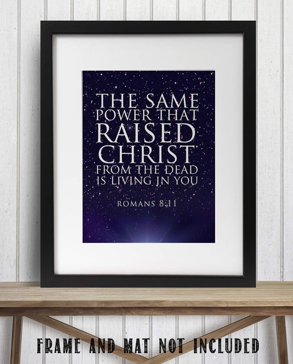 The Same Power is LIVING in You-Romans 8:11- Bible Verse Wall Art- 8x10"-Typographic Starry Night, Scripture Wall Print-Ready to Frame. Home-Office-Church D?cor. Bold Display- Great Christian Gift!