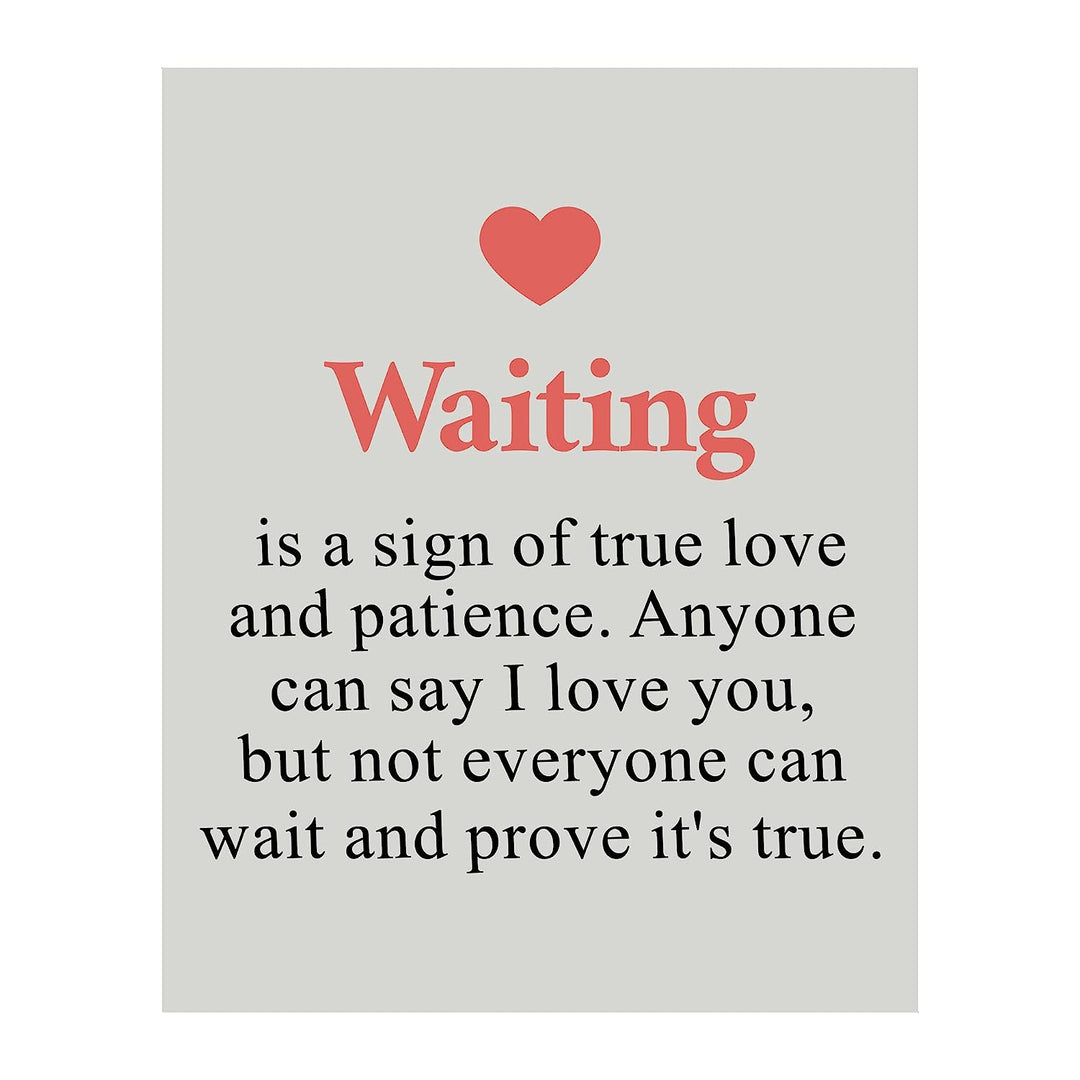 Waiting-A Sign of True Love and Patience Inspirational Wall Art -8 x 10" Love Quotes Poster Print-Ready to Frame. Romantic Decor for Home-Bedroom-Office-Studio-Dorm. Great Gift &amp; Reminder!
