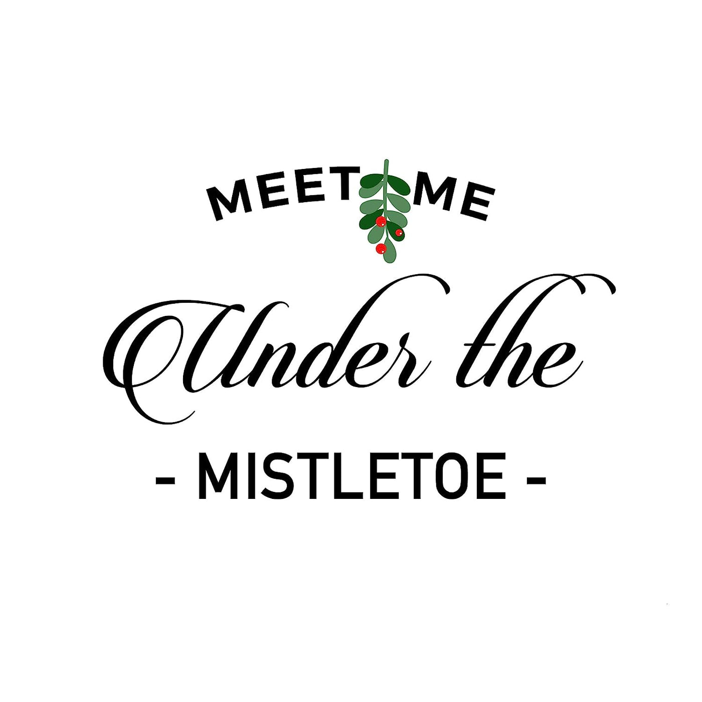 Meet Me Under the Mistletoe Christmas Decor Wall Art -14 x 11" Festive Holiday Print-Ready to Frame. Home-Kitchen-Farmhouse-Christian Decor. Perfect Welcome Sign & Winter Decoration! Great Gift!