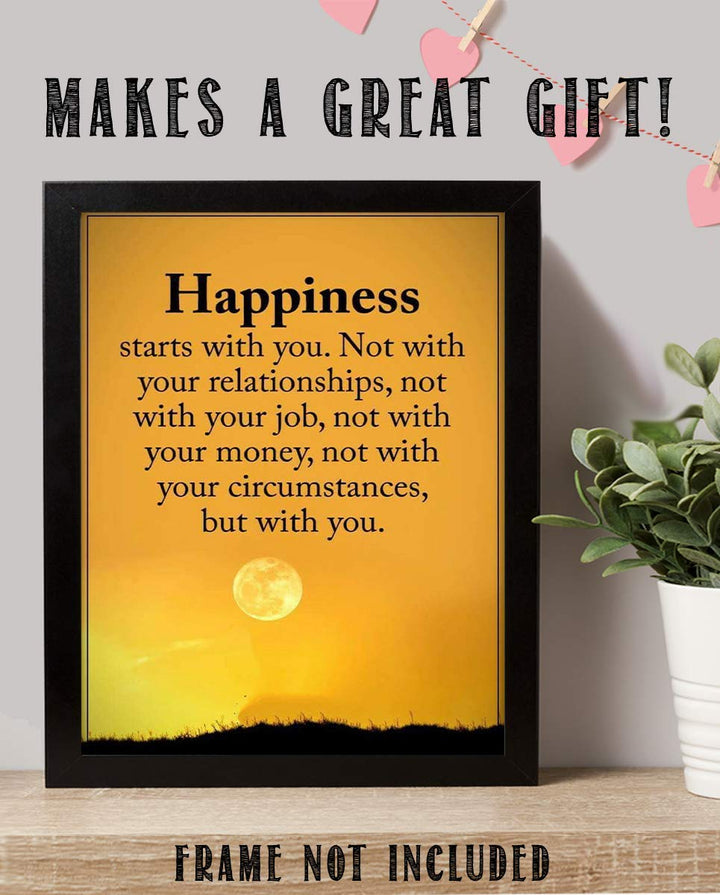 Happiness Starts With You-Inspirational Wall Art Sign- 8 x 10"-Wall Decor-Ready to Frame. Modern Typographic Print for Home-Office-School Decor. Great Reminder-Your Happiness is Up To You!