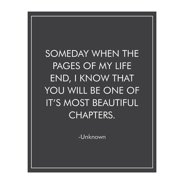 Someday When the Pages of My Life End Love Quotes Wall Decor -8 x 10" Poetic Typographic Art Print-Ready to Frame. Loving Message for Spouses-Newlyweds-Partners. Great Wedding-Anniversary Gift!