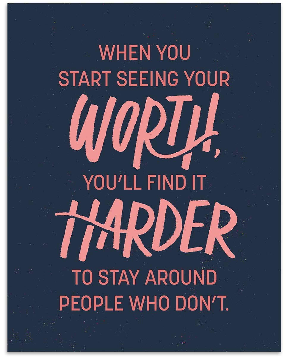 ?When You Start Seeing Your Worth.?- Positive Quotes Wall Art - 8 x 10" Modern Typographic Print-Ready to Frame. Inspirational Home-Office Decor- School Addition. Great Reminder To Value Self More.