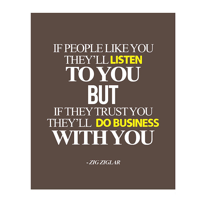 Zig Ziglar Quote-"If People Trust You-They&