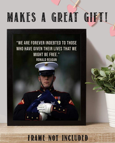 Ronald Reagan Quotes Wall Art-"We Are Forever Indebted for Our Freedom"- 8 x 10" Inspirational-Presidential Portrait Print-Ready to Frame. Modern Home-Office-Military D?cor. Perfect Patriotic Gift.