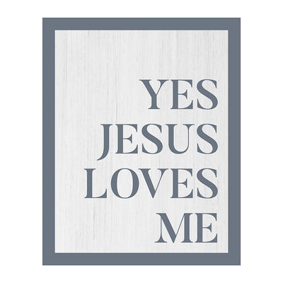 Yes Jesus Loves Me Inspirational Quotes Wall Art Decor -8 x 10" Christian Poster Print-Ready to Frame. Motivational Home-Office-Farmhouse-Church-Religious Decor. Great Gift of Faith-He Loves You!