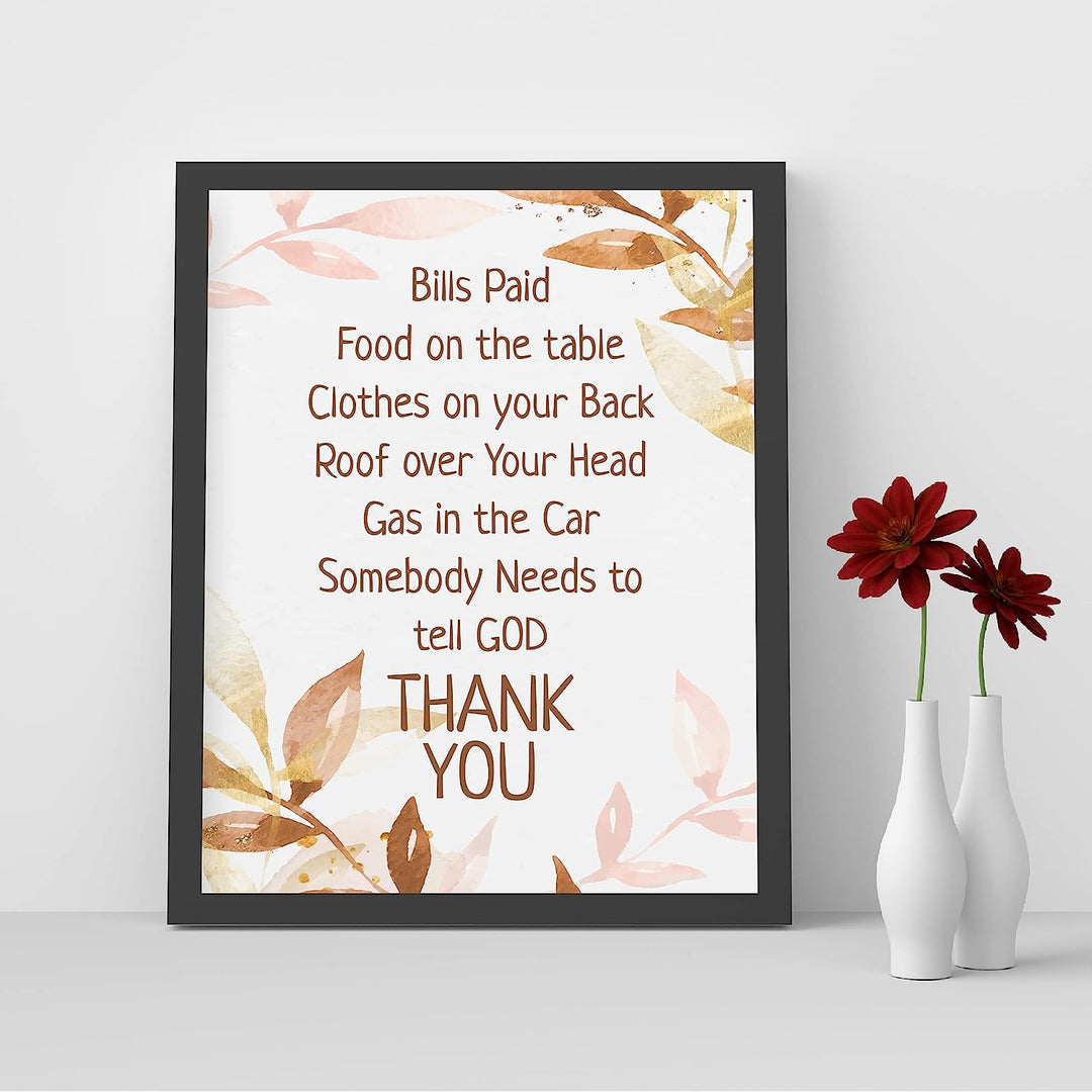 Somebody Needs to Tell God Thank You Inspirational Christian Wall Art -8 x 10" Spiritual Typographic Wall Print- Ready to Frame. Home-Office-Church Decor. Perfect Religious Gift of Gratitude.