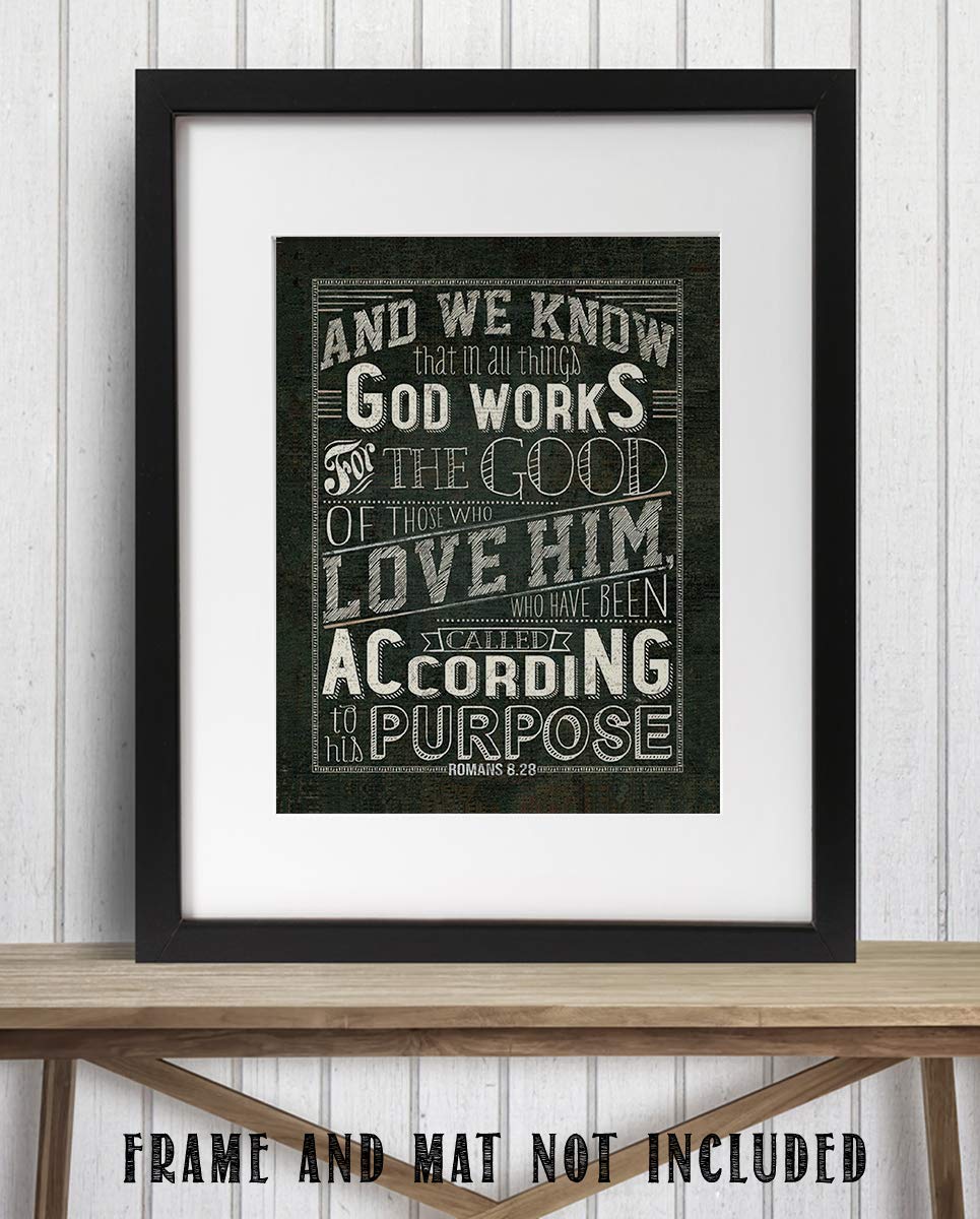 God Works All Things-Romans 8:28 Bible Verse Wall Art- 8x10-Rustic Sign Typography Image Ready To Frame- Scripture Wall Art-Home D?cor, Office D?cor-Christian Gifts. Inspiring &amp; Encouraging Verse.