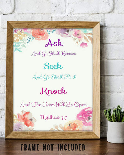 Ask- Seek- Knock- Matthew 7:7- Bible Verse Wall Art- 8x10"- Floral Scripture Wall Print- Ready to Frame. Home D?cor-Office D?cor-Christian Gift. Help Us Remember To Ask, So We Can Receive.