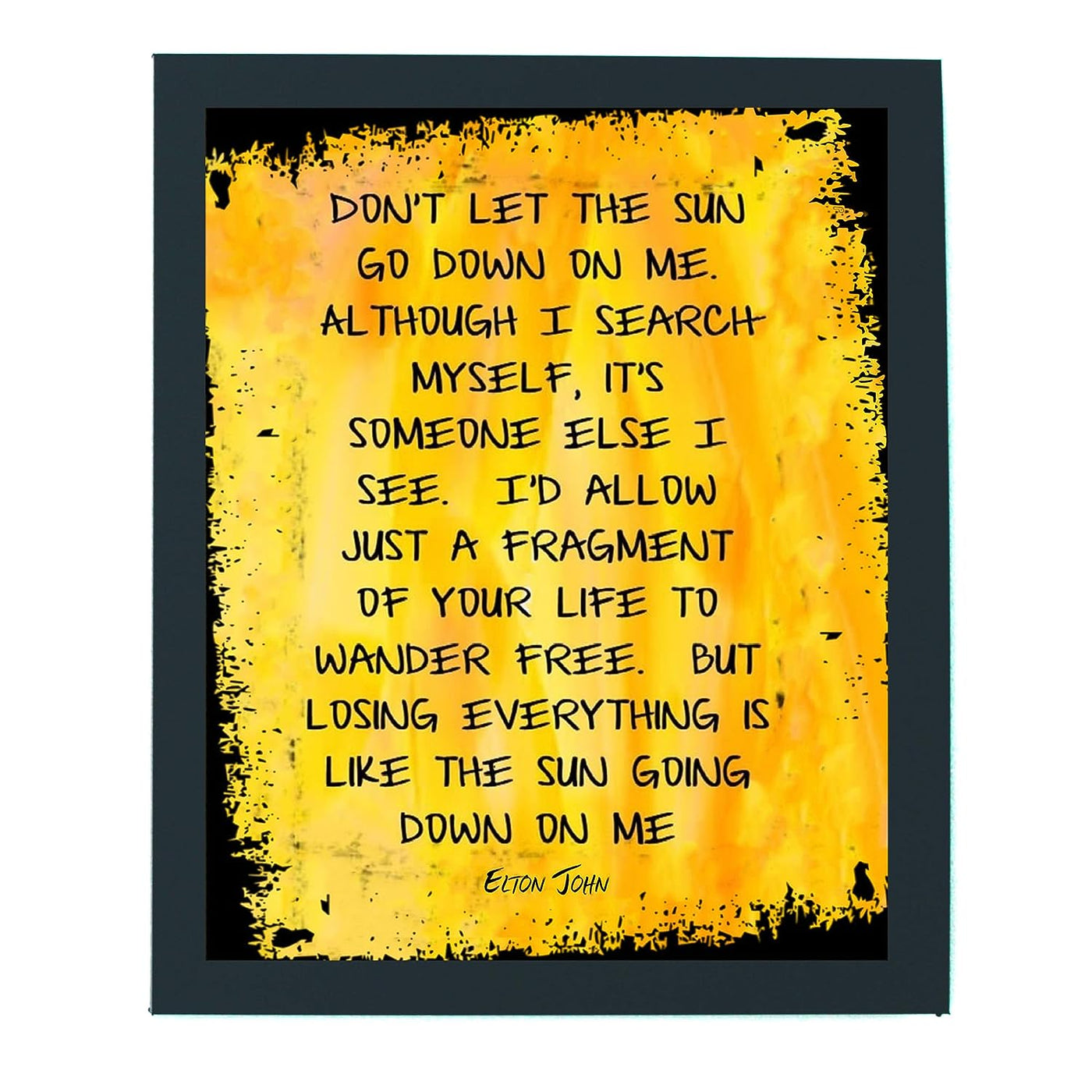 Elton John- Song Lyrics Wall Art-"Don't Let The Sun Go Down On Me"- 8 x 10" Modern Art-Print Ready to Frame. Abstract Home-Studio-Office D?cor. Perfect Gift for Musicians & Sir Elton John Fans.