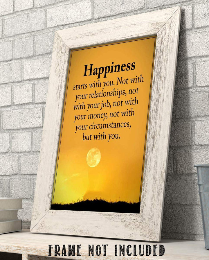 Happiness Starts With You-Inspirational Wall Art Sign- 8 x 10"-Wall Decor-Ready to Frame. Modern Typographic Print for Home-Office-School Decor. Great Reminder-Your Happiness is Up To You!