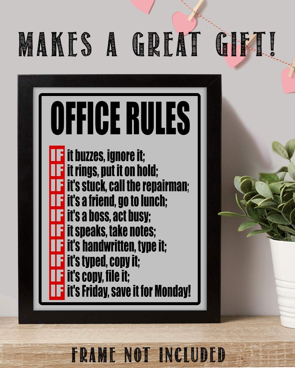 Office Rules- IF- Funny Office Sign - 8 x 10" Wall Decor Print-Ready To Frame. Humorous Poster Print for Home-Office-Shop-Garage-Bar. Great Desk &amp; Cubicle Sign. Gag Gift-Guaranteed to Get a Laugh.