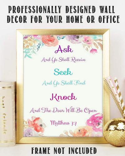 Ask- Seek- Knock- Matthew 7:7- Bible Verse Wall Art- 8x10"- Floral Scripture Wall Print- Ready to Frame. Home D?cor-Office D?cor-Christian Gift. Help Us Remember To Ask, So We Can Receive.