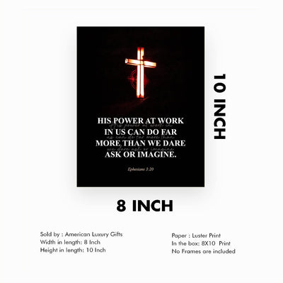 His Power At Work Can Do More Than We Imagine Ephesians 3:20-Bible Verse Wall Art- 8 x 10" Scripture Print w/Glowing Cross-Ready to Frame. Modern Home-Office Decor. Great Christian Gift of Faith!