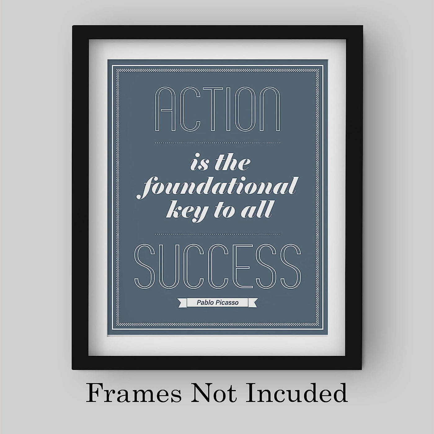 Pablo Picasso Quotes-"Action Is the Foundational Key to All Success" Motivational Wall Art-8 x 10" Modern Typographic Print-Ready to Frame. Inspirational Decor for Home-Office-Work-Gym-School Decor!