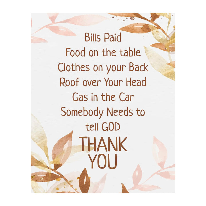 Somebody Needs to Tell God Thank You Inspirational Christian Wall Art -8 x 10" Spiritual Typographic Wall Print- Ready to Frame. Home-Office-Church Decor. Perfect Religious Gift of Gratitude.