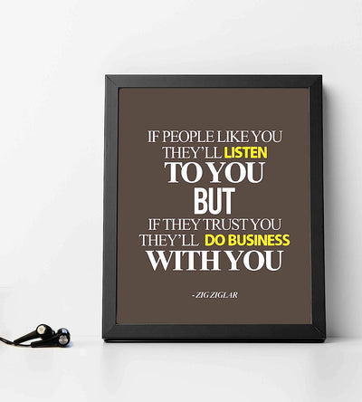 Zig Ziglar Quote-"If People Trust You-They'll Do Business With You" Motivational Quotes Wall Art-8 x 10" Typographic Poster Print-Ready to Frame. Inspirational Home-Office-Desk-Classroom Decor!