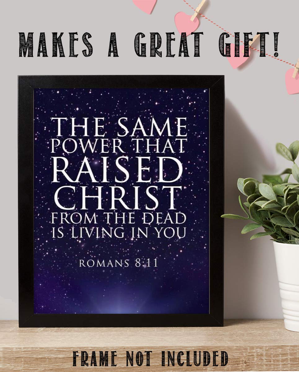 The Same Power is LIVING in You-Romans 8:11- Bible Verse Wall Art- 8x10"-Typographic Starry Night, Scripture Wall Print-Ready to Frame. Home-Office-Church D?cor. Bold Display- Great Christian Gift!