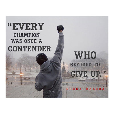 Rocky Balboa-"Every Champion-Contender Who Refused to Give Up"-Motivational Quotes Wall Art -10 x 8 Photo Wall Print-Ready to Frame. Home-Office-Gym Decor. Perfect Gift for Motivation & Inspiration.