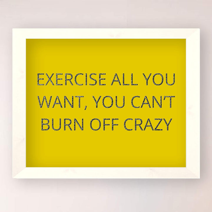 Exercise All You Want-Can&