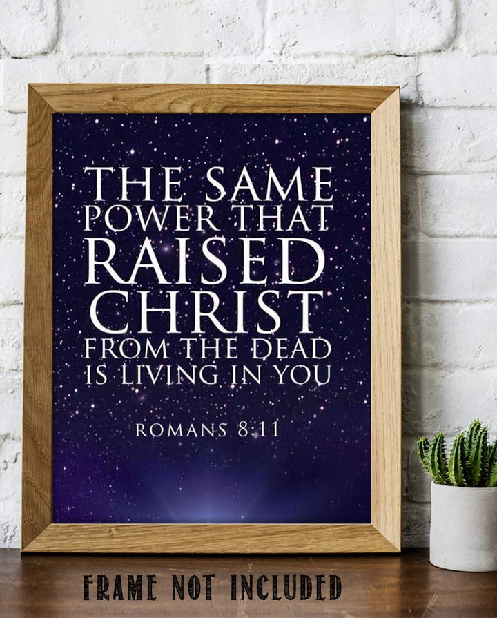 The Same Power is LIVING in You-Romans 8:11- Bible Verse Wall Art- 8x10"-Typographic Starry Night, Scripture Wall Print-Ready to Frame. Home-Office-Church D?cor. Bold Display- Great Christian Gift!