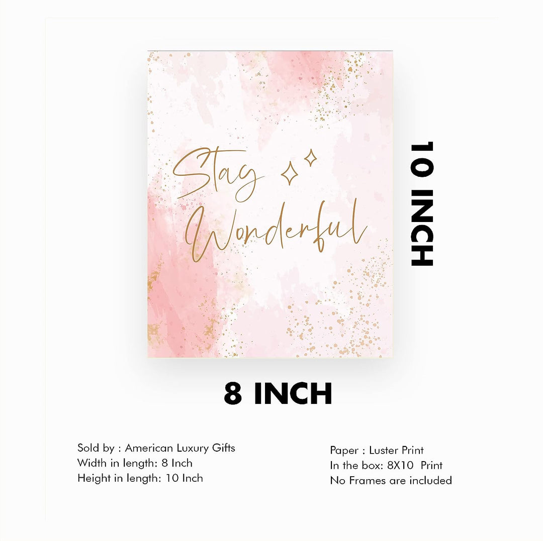 Stay Wonderful Inspirational Quotes Wall Decor -8 x 10" Motivational Women, Teens, &amp; Girls Gold Stars Print -Ready to Frame. Perfect Home-Bedroom-Office-Studio-Salon Decor. Great Daily Reminder!