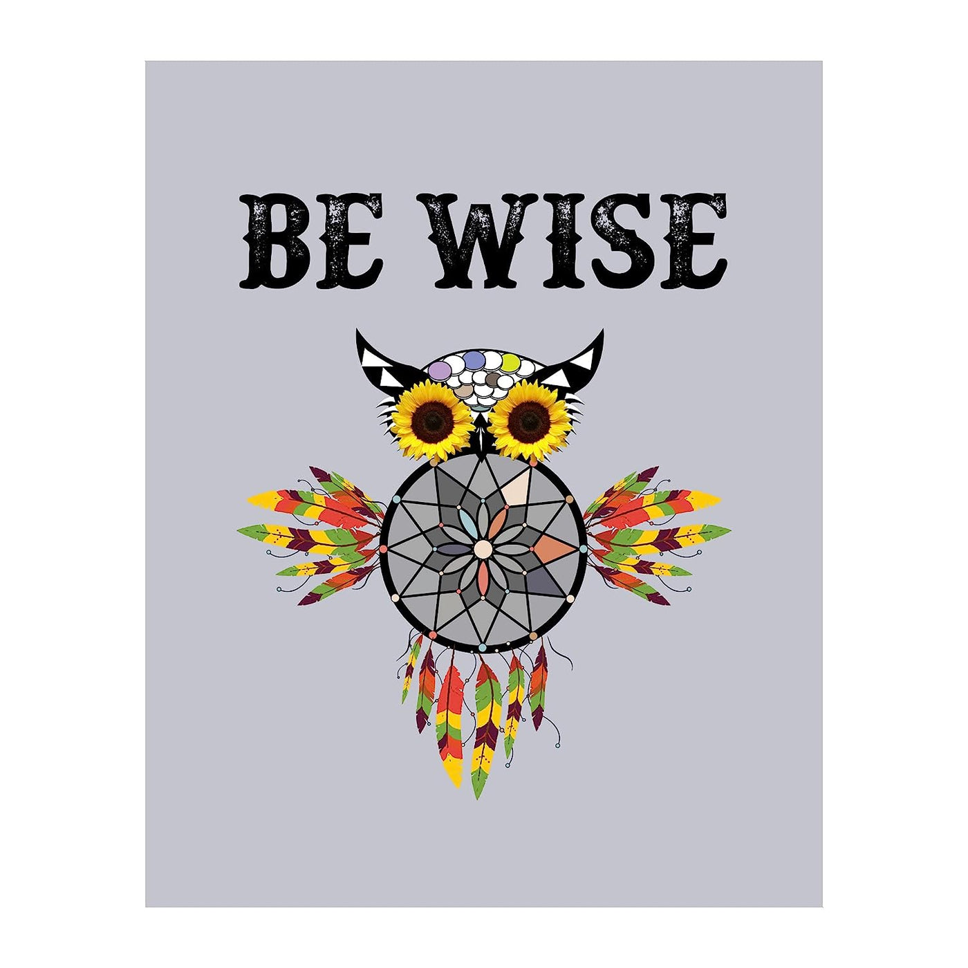 ?Be Wise?-Motivational Quotes Wall Art -8 x 10" Modern Poster Print with Owl Shaped Dream Catcher Image-Ready to Frame. Spiritual Decor for Home-Bedroom-Office-Studio Decor. Great Inspirational Gift!