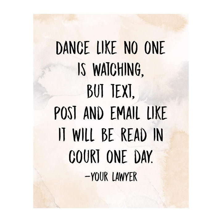 Text-Post-Email Like It Will Be Read In Court One Day Funny Wall Art -8 x 10" Sarcastic Poster Print-Ready to Frame. Humorous Home-Office-Bar-Cave-Dorm Decor. Great Novelty Sign &amp; Fun Gift!