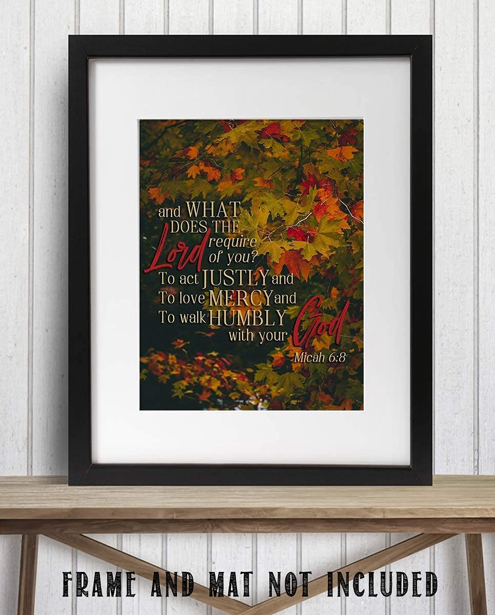 What Does the Lord Require-Justly, Mercy, Humbly- Micah 6:8- Bible Verse Wall Art- 8x10"- Fall Foliage Scripture Wall Print- Ready to Frame. Home D?cor-Office D?cor-Christian Gifts. Great Reminder!