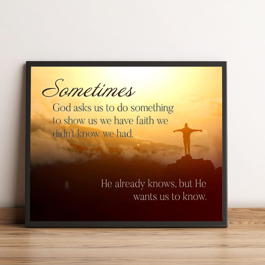 Sometimes God Shows Us Our Faith Inspirational Christian Quotes Wall Art -10 x 8" Mountain Sunset Picture Print -Ready to Frame. Religious Decoration for Home, Office, Church, &amp; Spiritual Decor!