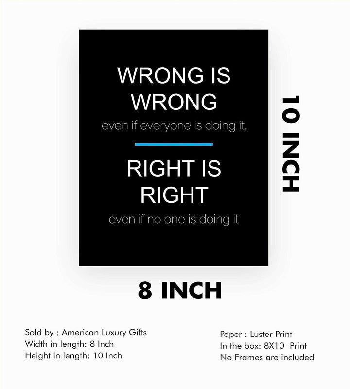 ?Wrong Vs. Right- When Others Doing It?- Inspirational Quotes Wall Art - 8 x 10" Typographic Art Print-Ready to Frame. Modern Home-Office-School-Work D?cor. Life Lesson-Always Do The Right Thing!