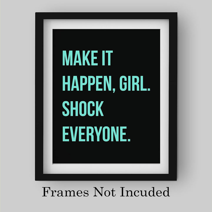 Make It Happen, Girl-Shock Everyone-Motivational Wall Sign-8 x 10" Modern Typographic Art Print-Ready to Frame. Inspirational Decor for Home-Office-Studio-Work. Great Gift of Motivation for Women!
