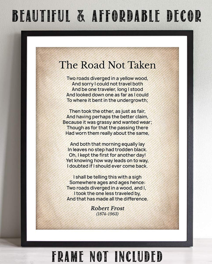 The Road Not Taken-Poetic Wall Art Print-8 x 10" Wall Decor-Ready to Frame. Typographic Poem by Robert Frost on Textured Parchment Print. Classic Home-Office-Study Decor. Show Your Artistic Flair.