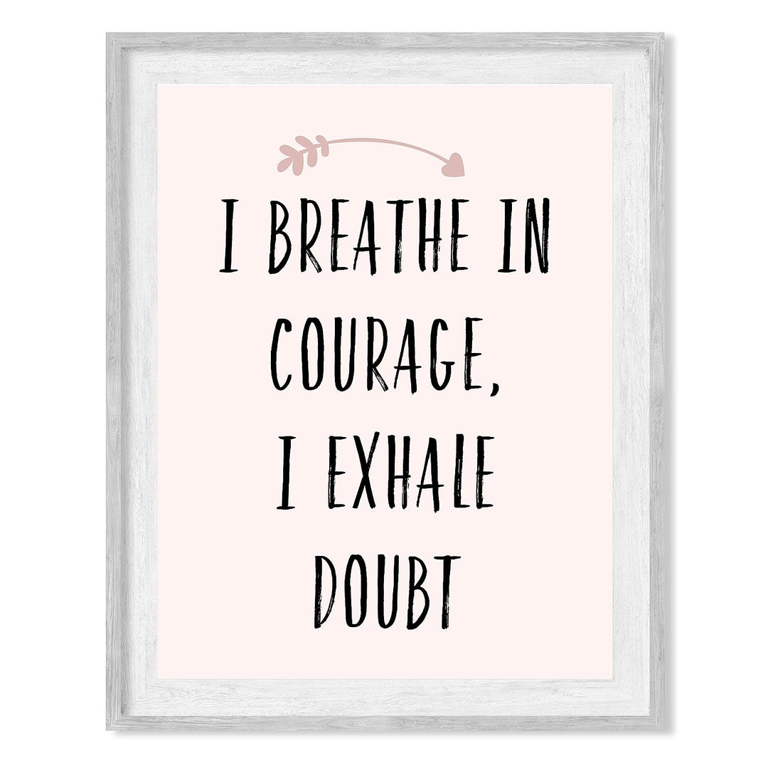 I Breathe In Courage-Exhale Doubt-Inspirational Quotes Wall Art - 8 x 10" Modern Typographic Print -Ready to Frame. Motivational Home-Office-School-Yoga Studio-Spa Decor. Reminder for Inspiration!