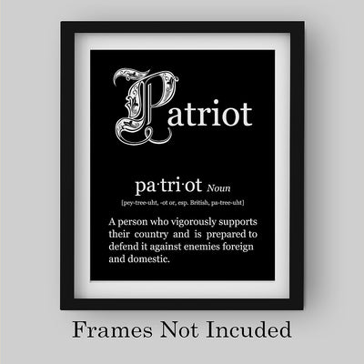 Patriot-Person Who Vigorously Supports Their Country-Patriotic Quotes Wall Art- 8 x 10" American Pride Print-Ready to Frame. Home-Office-Garage-Bar-Cave Decor. Great Gift for Military-Veterans!