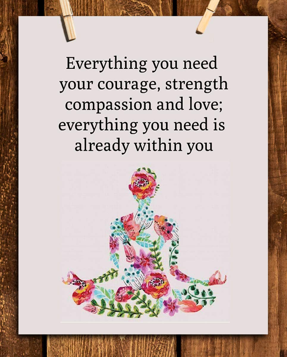 Everything You Need-Inspirational Wall Art in Yoga Pose-8 x 10 Print Wall Art Ready to Frame. Home D?cor, Office D?cor & Wall Print. This Motivational Quote Makes a Perfect Gift to Show Your Belief.