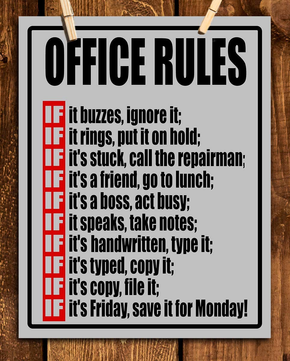 Office Rules- IF- Funny Office Sign - 8 x 10" Wall Decor Print-Ready To Frame. Humorous Poster Print for Home-Office-Shop-Garage-Bar. Great Desk &amp; Cubicle Sign. Gag Gift-Guaranteed to Get a Laugh.