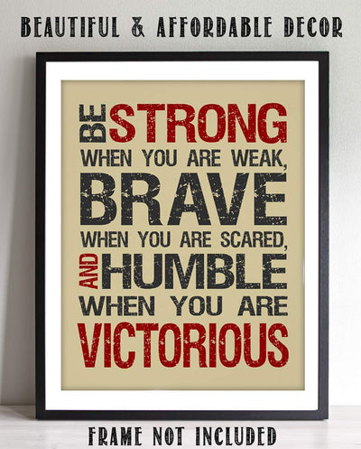 You're Brave- Strong- Humble-Victorious- Motivational Wall Art Sign-8 x 10"- Distressed Typographic Design Print- Ready to Frame. Inspirational Home- Office- Classroom Decor. Encouragement For All.
