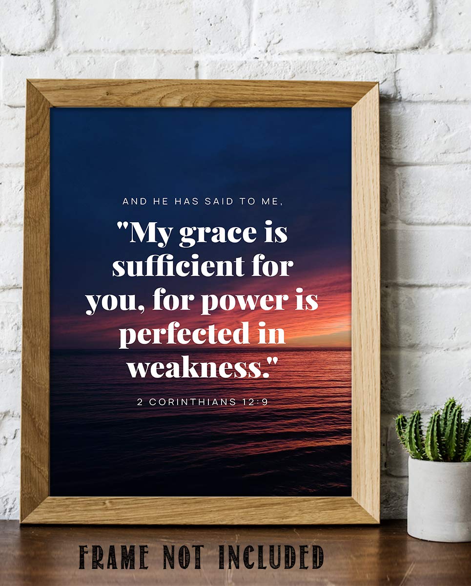 2 Corinthians 12:9-"My Grace Is Sufficient-Power Is Perfected" Bible Verse Wall Art- 8x10"-Scripture Wall Print-Ready to Frame. Home-Office-Church D?cor. Great Christian Art Gift. Empowering Verse!