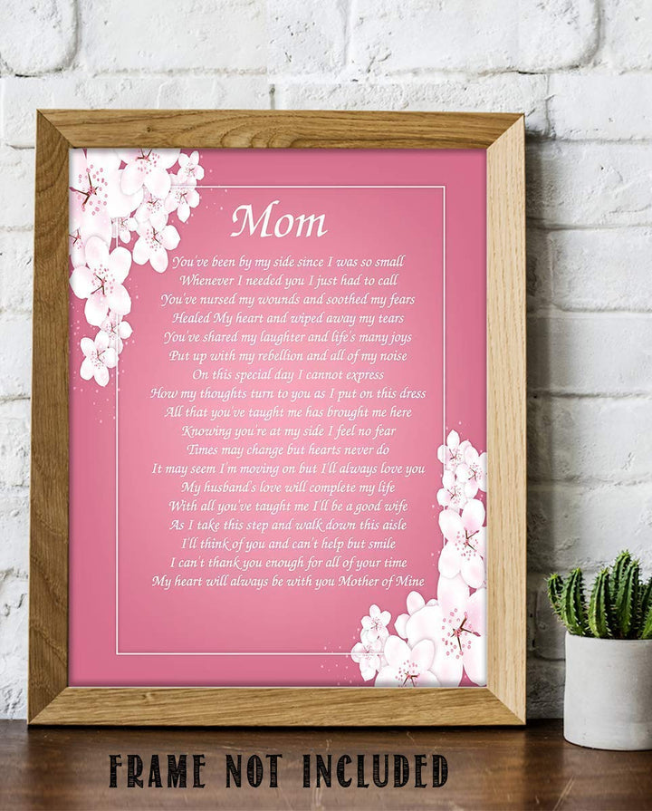 Mother of Mine on Wedding Day- 8 x 10 Wall Art Ready to Frame. Heartfelt Wedding Gift Saying Thank You To Mother. Lifetime Keepsake Gift for Any Mother, Parents, In-Laws &amp; Brides.