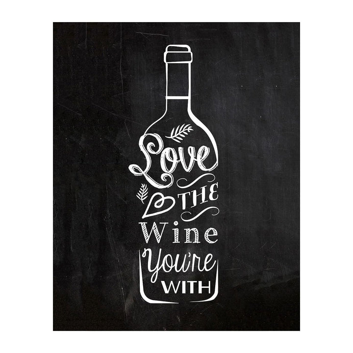 Love The Wine You&